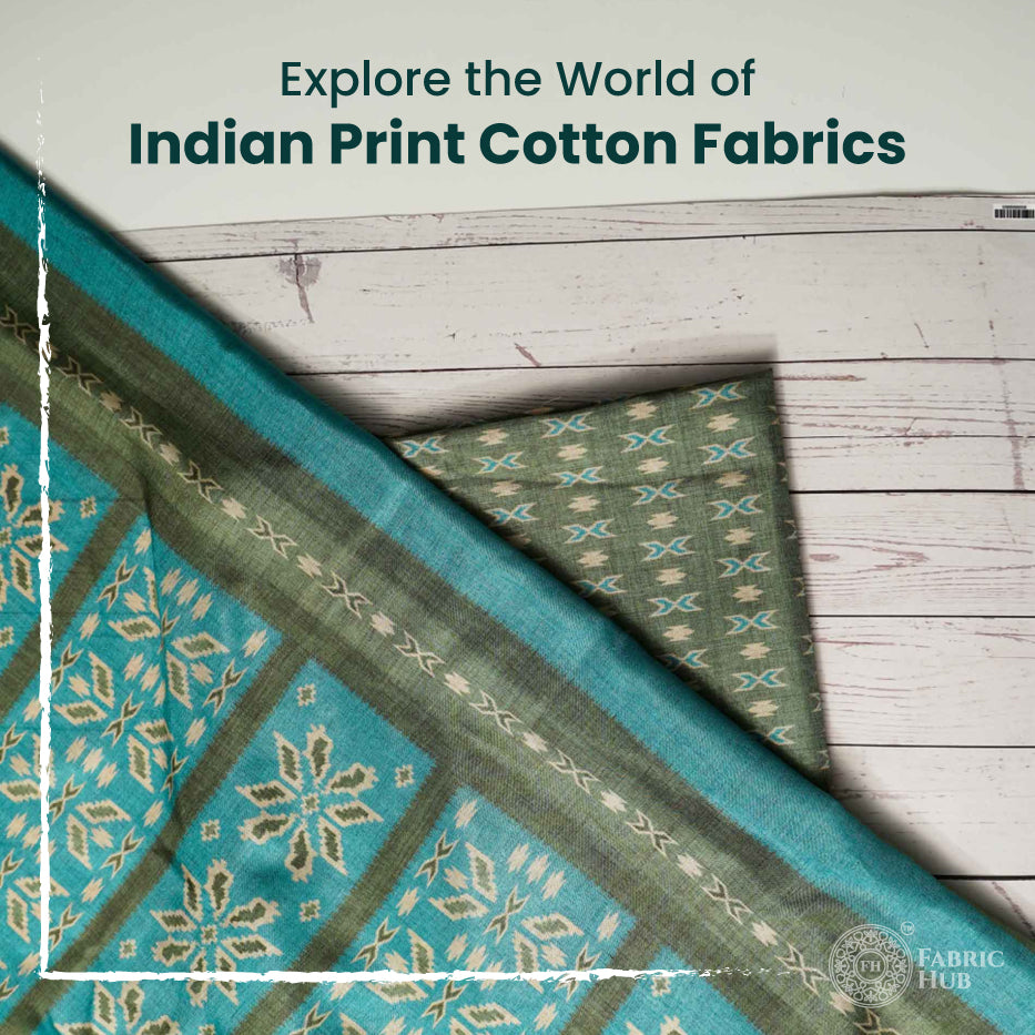 Explore the World of Indian Print Cotton Fabrics